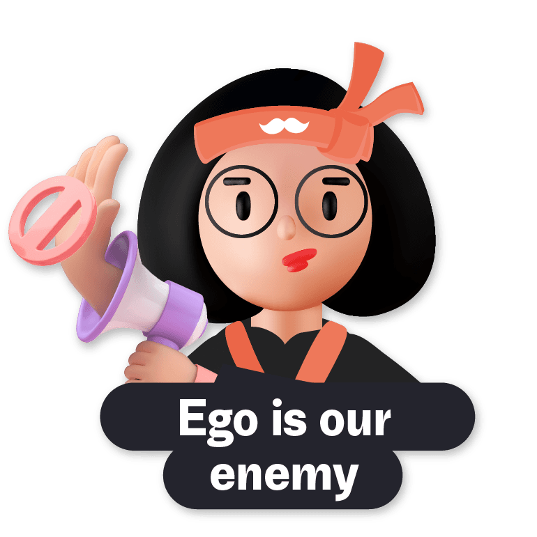Ego Is Our Enemy